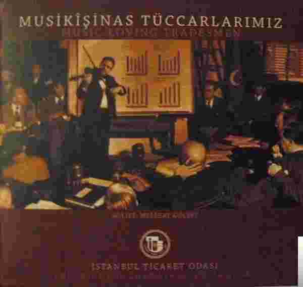 Melihat Gülses Musikişinas Tüccarlarımız (2006)