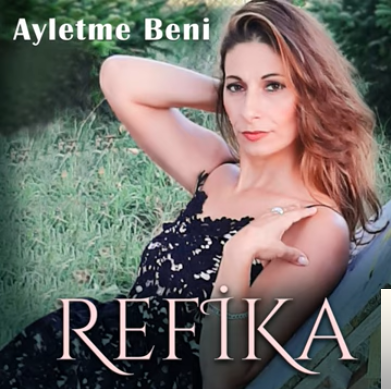 Refika Ayletme Beni (2019)