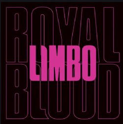 Royal Blood Limbo (2021)