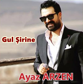 Ayaz Arzen Gul Şirine (2018)