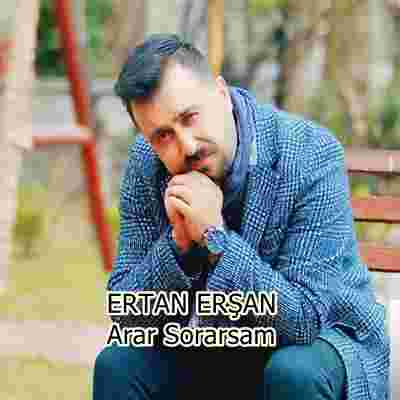 Ertan Erşan Arar Sorarsam (2020)