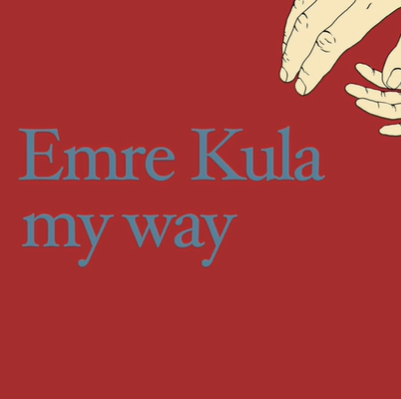 Emre Kula My Way (2020)