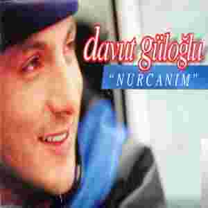 Davut Güloğlu Nurcanım (2001)
