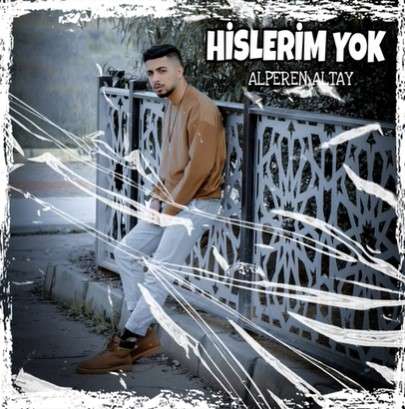 Alperen Altay Hislerim Yok (2022)