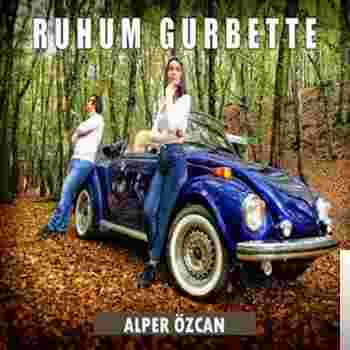 Alper Özcan Ruhum Gurbette (2018)