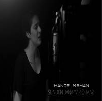 Hande Mehan Senden Bana Yar Olmaz (2019)