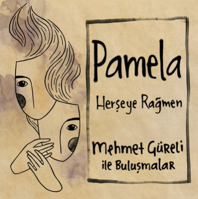 Pamela Herşeye Rağmen (2021)