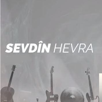 Sevdin Hevra (2010)