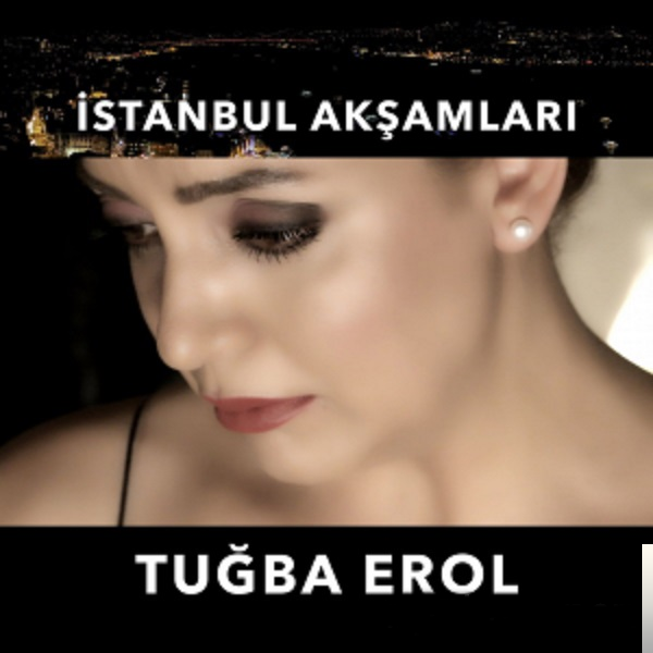 Tuğba Erol İstanbul Akşamları (2019)