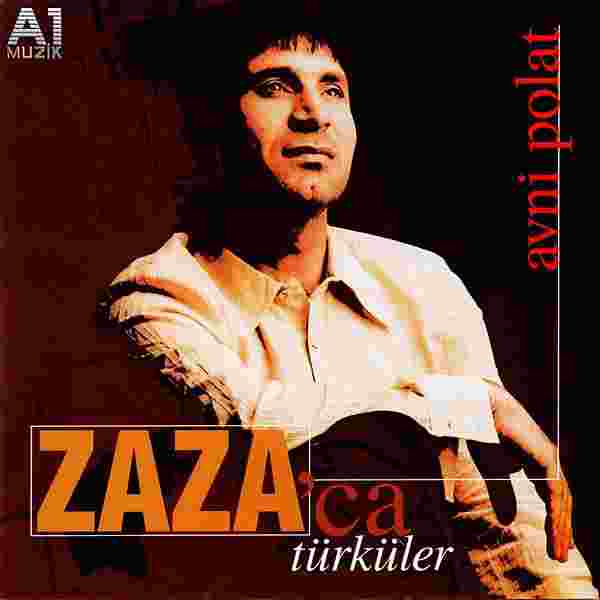 Avni Polat Zazaca Türküler 1 (2001)