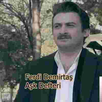 Ferdi Demirtaş Aşk Defteri (2019)