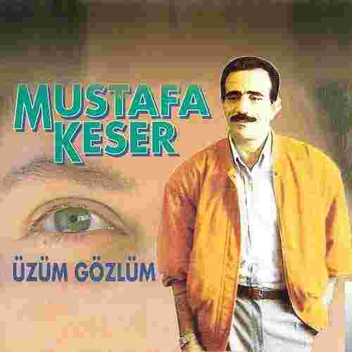 Mustafa Keser Üzüm Gözlüm (1994)