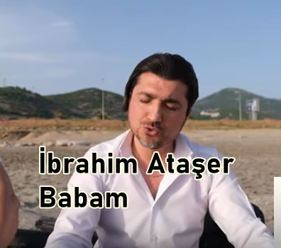 İbrahim Ataşer Babam (2019)