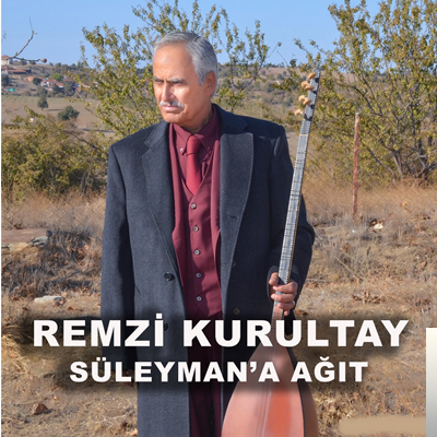 Remzi Kurultay Süleymana Ağıt (2020)