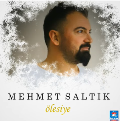 Mehmet Saltık Ölesiye (2021)