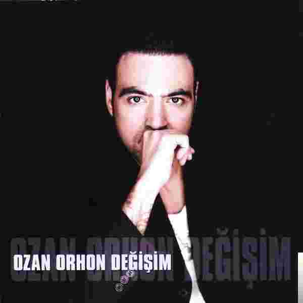 Ozan Orhon Değişim (2011)