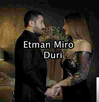 Etman Miro Duri (2019)