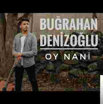 Buğrahan Denizoğlu Oy Nani (2020)