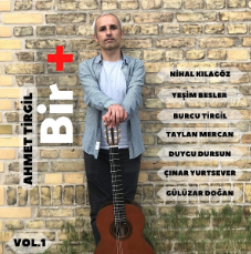 Ahmet Tirgil Bir+ Vol 1 (2020)