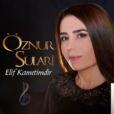 Öznur Sulari Elif Kametimdir (2019)