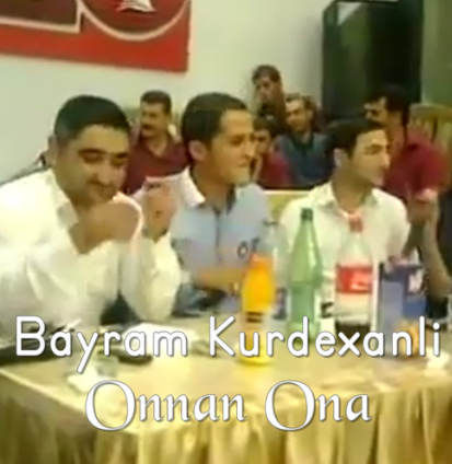 Bayram Kurdexanli Onnan Ona (2021)