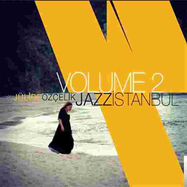 Jülide Özçelik Jazz İstanbul Volume 2 (2012)
