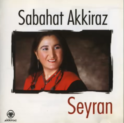 Sabahat Akkiraz Seyran (2005)