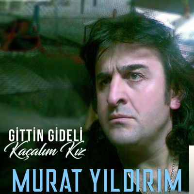 Murat Yıldırım Kaçalım Kız (2020)
