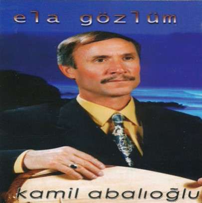 Kamil Abalıoğlu Ela Gözlüm (1993)