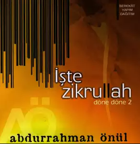 Abdurrahman Önül İşte Zikrullah (1999)