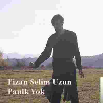 Fizan Selim Uzun Panik Yok (2019)