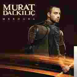 Murat Dalkılıç Merhaba (2010)