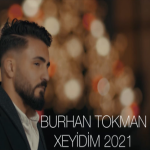 Burhan Tokman Xeyidim (2021)
