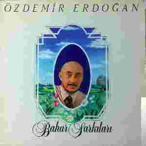Özdemir Erdoğan Bahar Şarkıları (1983)