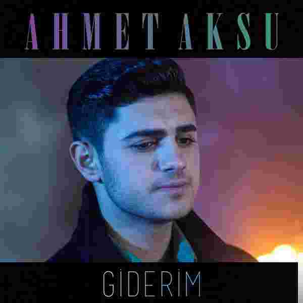 Ahmet Aksu Giderim (2018)