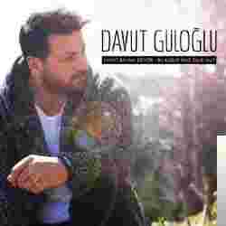 Davut Güloğlu Hayat Devam Ediyor (2018)