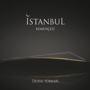 Derya Türkan İstanbul Kemençesi (2020)