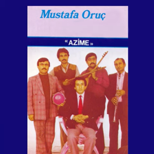 Mustafa Oruç Azime (1988)