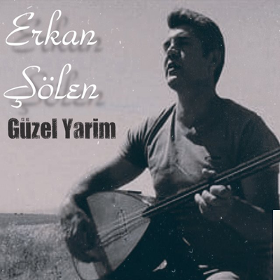 Erkan Şölen Güzel Yarim (2019)