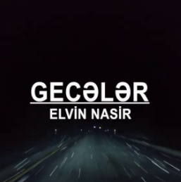 Elvin Nasir Geceler (2021)