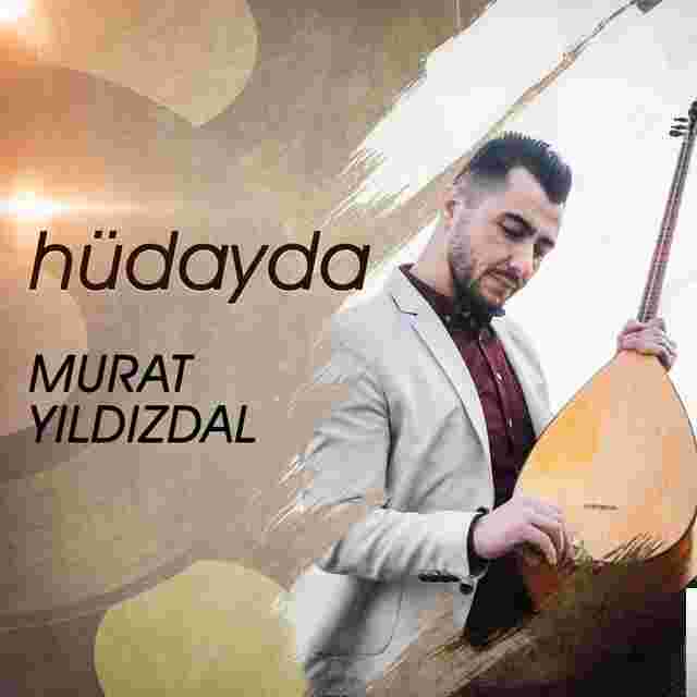 Murat Yıldızdal Hüdayda (2019)