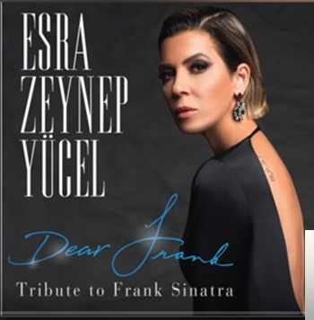 Esra Zeynep Yücel Tritube To Frank Sinatra (2019)