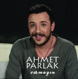 Ahmet Parlak Vurmayın (2017)