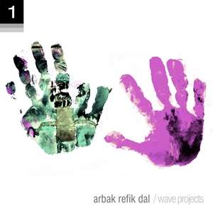 Arbak Refik Dal Wave Projects 1 (2018)