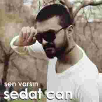 Sedat Can Sen Varsın (2019)