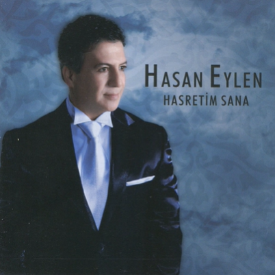 Hasan Eylen Hasretim Sana (2008)