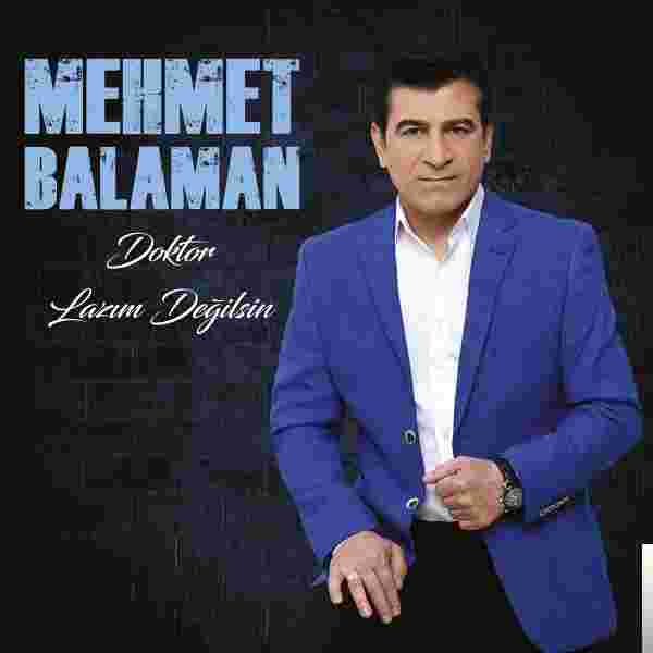 Mehmet Balaman Lazım Değilsin (2018)