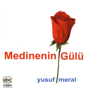Yusuf Meral Medine'nin Gülü (2014)