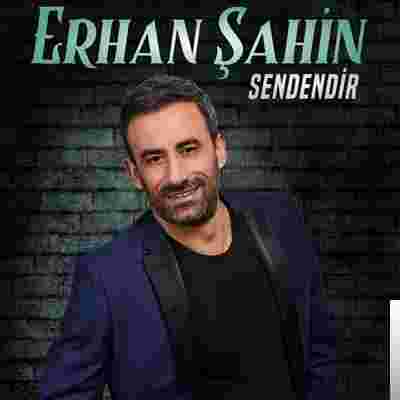 Erhan Şahin Sendendir (2019)
