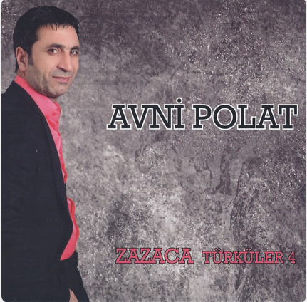 Avni Polat Zazaca Türküler 4 (2010)